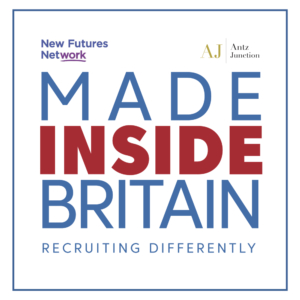 Made Inside Britain: Recruiting Differently